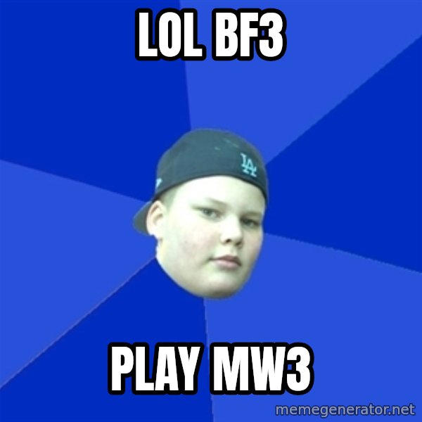 Jonnen Neuvo meme: lol bf3 / play mw3
