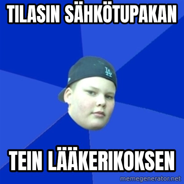 Jonnen Neuvo meme: tilasin sähkötupakan / tein lääkerikoksen