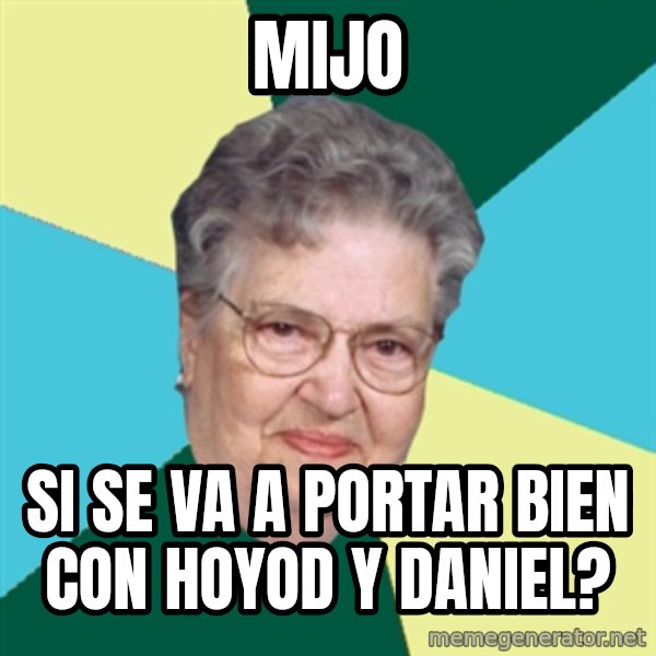 Hilda de Caballito meme: mijo / si se va a portar bien con hoyod y daniel?