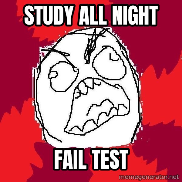 Rage FU meme: study all night / fail test