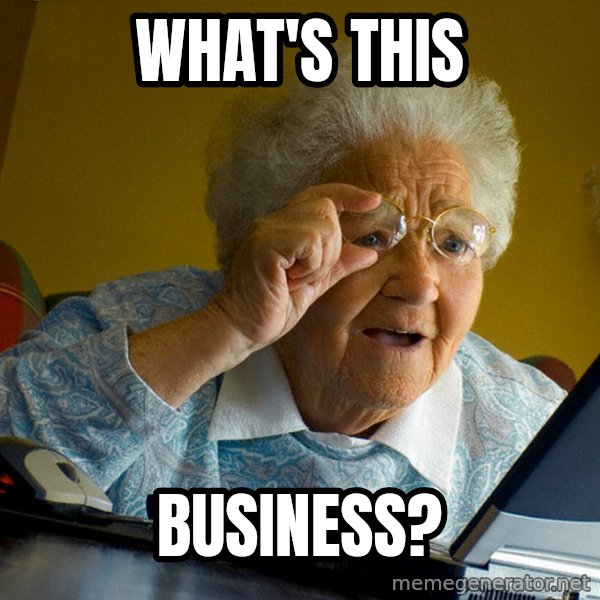 Internet Grandma Surprise meme: What's this / business?