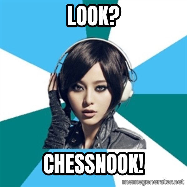 Crafty Interpreter meme: look? / chessnook!