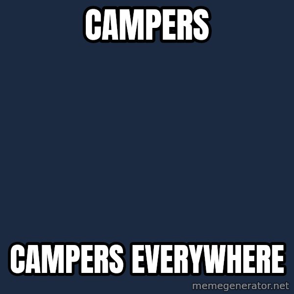 Toy Story Everywhere meme: campers / campers everywhere