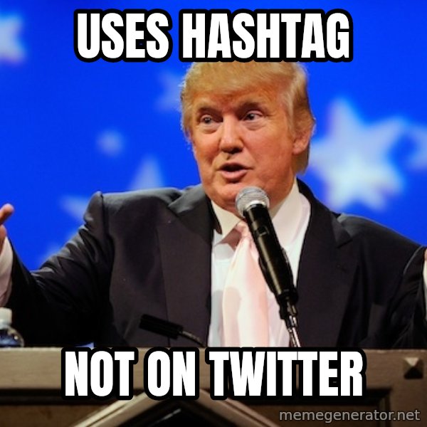 Annoying Facebook Girl meme: Uses hashtag / not on twitter