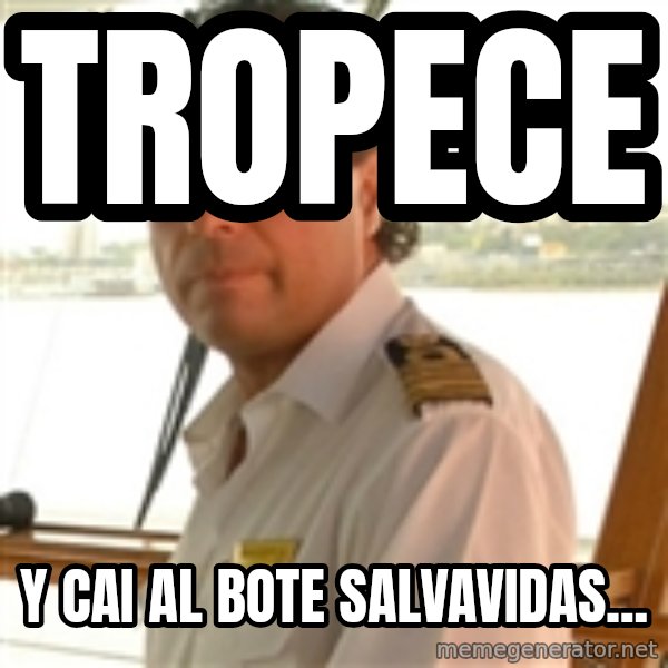 Crazy Captain meme: Tropece / y cai al bote salvavidas...