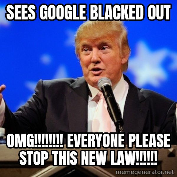 Annoying Facebook Girl meme: Sees google blacked out / OMG!!!!!!!! Everyone please stop this new law!!!!!!