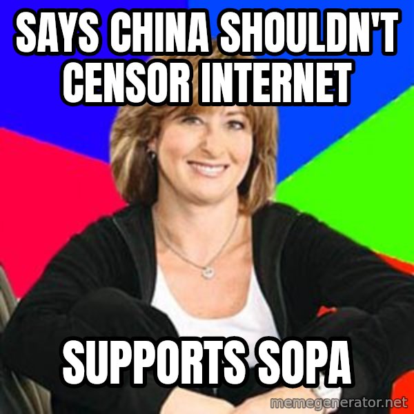 Sheltering Suburban Mom meme: says china shouldn't censor internet / supports SOPA