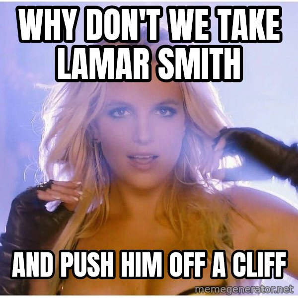 patrick star meme: why DON'T we take lamar smith / and push him off a cliff