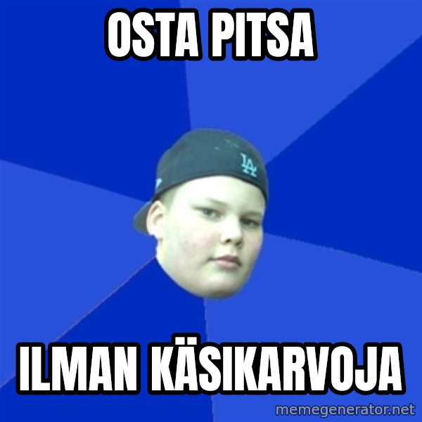 Jonnen Neuvo meme: osta pitsa / ilman käsikarvoja