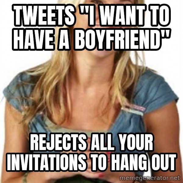 Friend Zone Fiona meme: Tweets "i want to have a boyfriend" / Rejects all your invitations to hang out