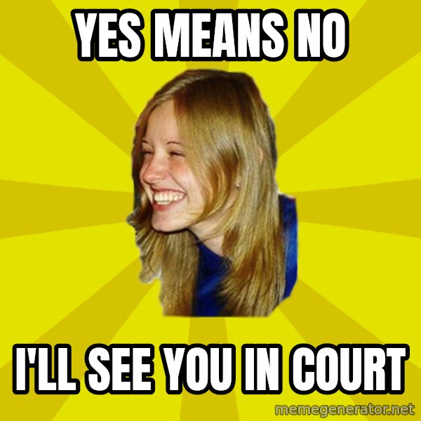 Trologirl meme: YES MEANS NO / I'LL SEE YOU IN COURT