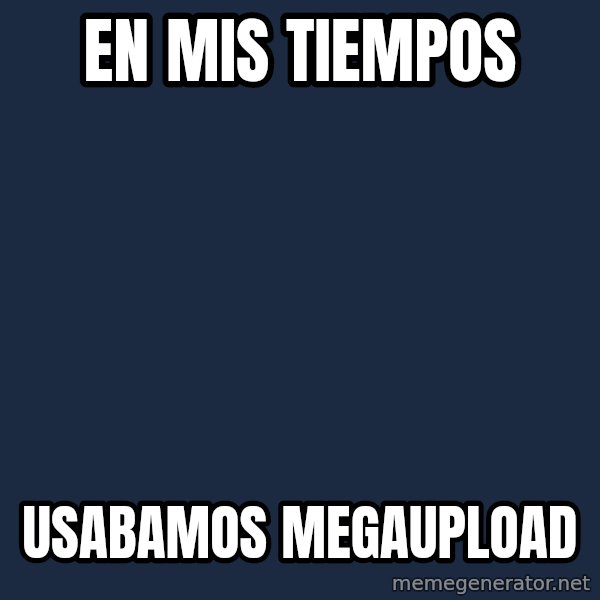 Pawn Stars meme: en mis tiempos / usabamos megaupload