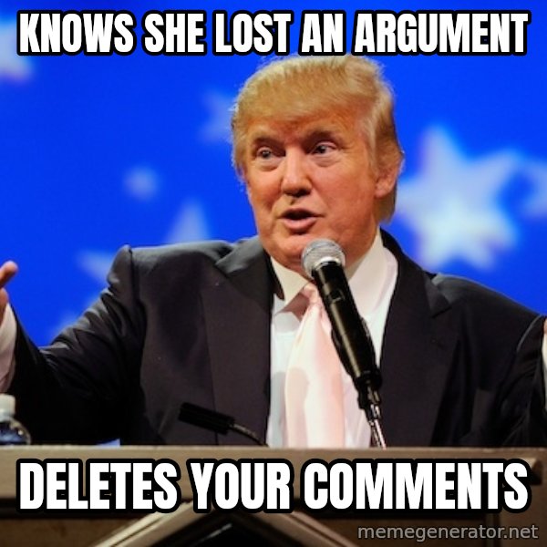 Annoying Facebook Girl meme: KNOWS SHE LOST AN ARGUMENT / DELETES YOUR COMMENTS