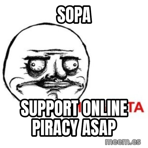 Me Gusta meme: sopa / support online piracy asap