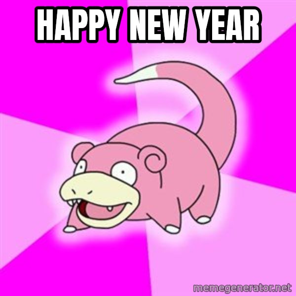 Slowpoke meme: happy new year