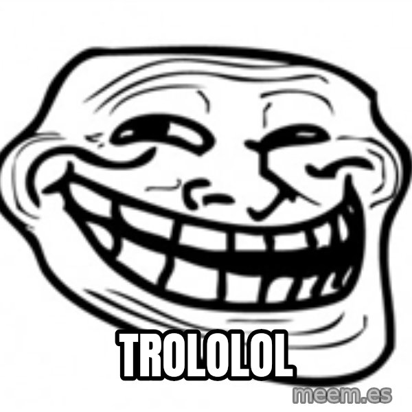 Trol Face meme: TROLOLOL