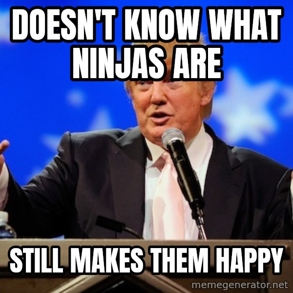 Annoying Facebook Girl meme: Doesn't know what ninjas are / still makes them happy