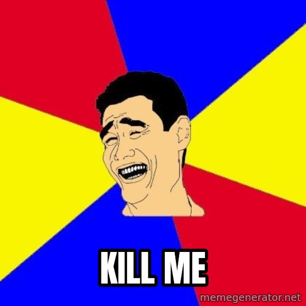 journalist meme: KILL ME