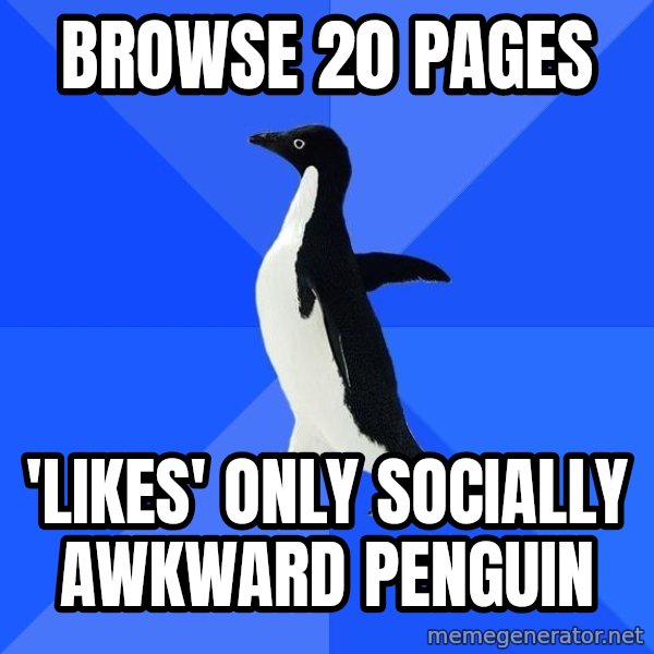 Socially Awkward Penguin meme: browse 20 pages / 'likes' only socially awkward penguin