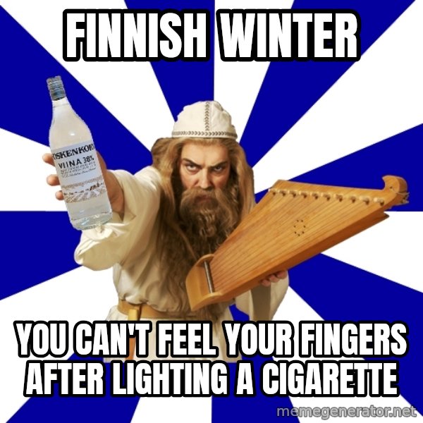 FinnishProblems meme: finnish winter / you can't feel your fingers after lighting a cigarette