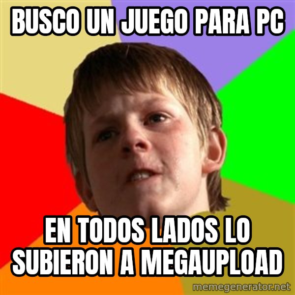 Angry School Boy meme: Busco un juego para pc / en todos lados lo subieron a megaupload