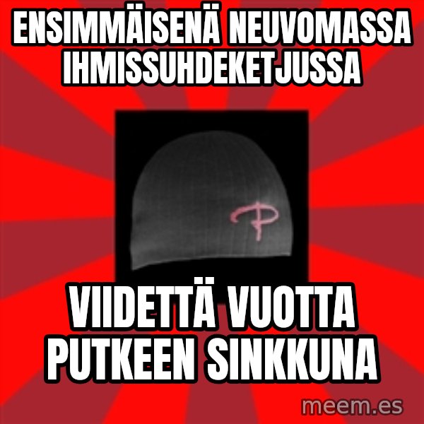 Keskiverto Pakkislainen meme: Ensimmäisenä neuvomassa ihmissuhdeketjussa / viidettä vuotta putkeen sinkkuna