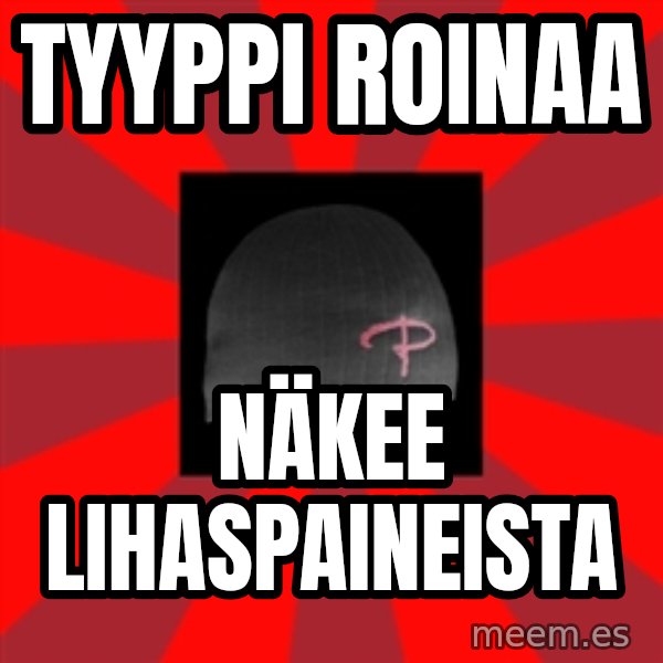 Keskiverto Pakkislainen meme: tyyppi roinaa / näkee lihaspaineista