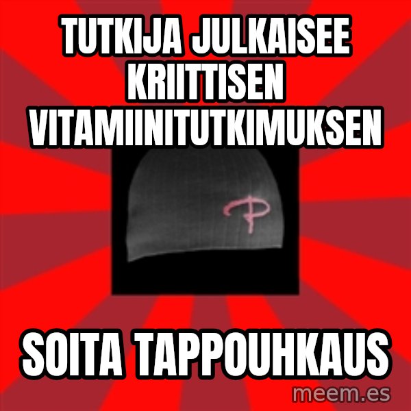 Keskiverto Pakkislainen meme: Tutkija julkaisee kriittisen vitamiinitutkimuksen / soita tappouhkaus