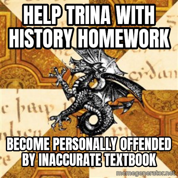 History Major Heraldic Beast meme: Help Trina with history homework / Become personally offended by inaccurate textbook