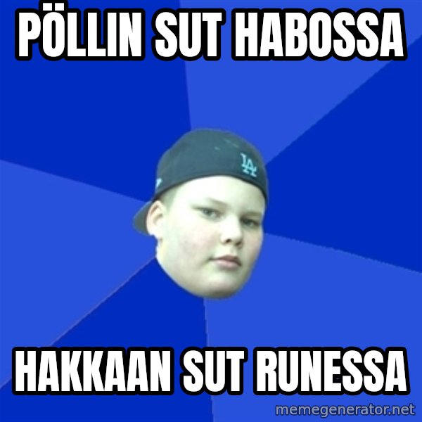 Jonnen Neuvo meme: pöllin sut habossa / hakkaan sut runessa