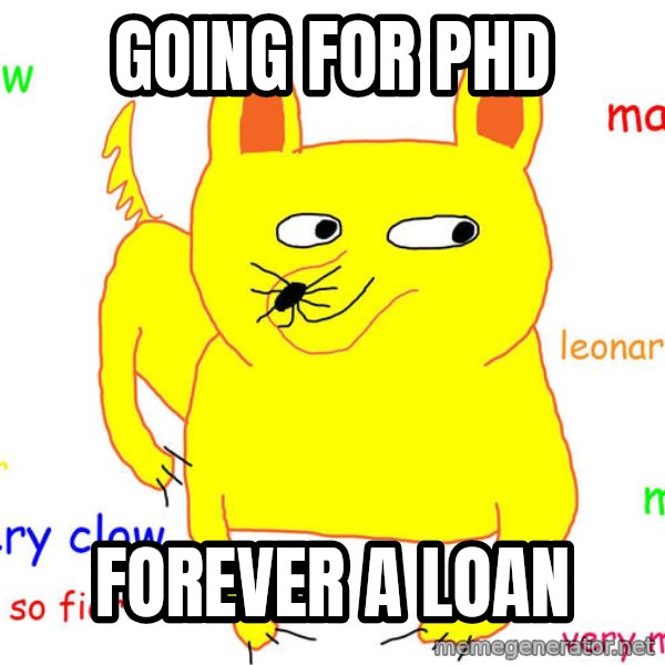 Forever Alone meme: Going for PHD / Forever a loan