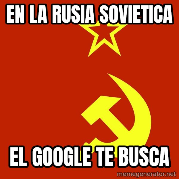 In Soviet Russia meme: en la rusia sovietica / el google te busca
