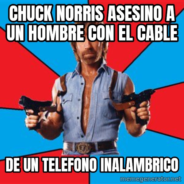 Chuck Norris  meme: Chuck norris asesino a un hombre con el cable / de un telefono inalambrico