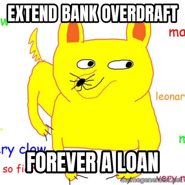 Forever Alone meme: Extend bank overdraft / Forever a Loan