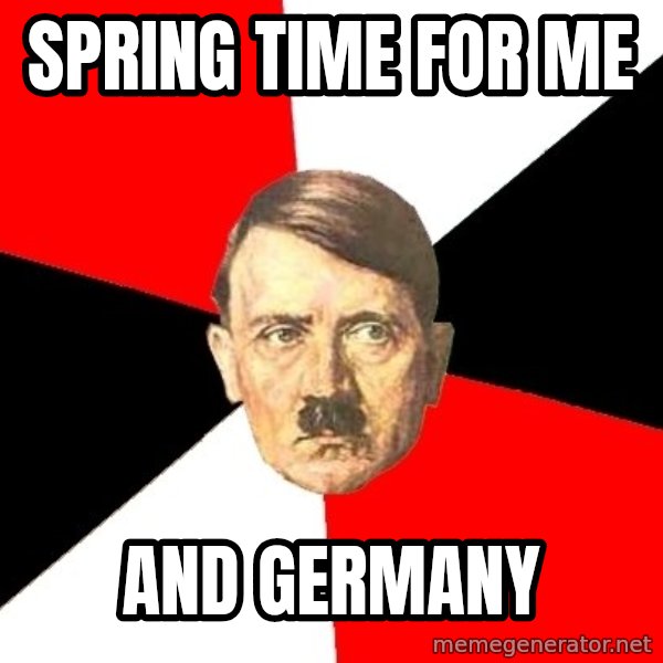 Advice Hitler meme: spring time for me / and germany