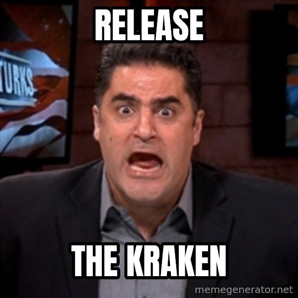Angry Cenk meme: Release / the kraken