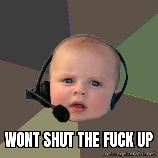 FPS N00b meme: wont shut the fuck up