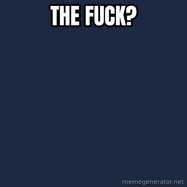 Spongebob meme: The fuck?