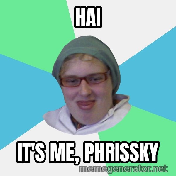 medik meme: Hai / it's me, phrissky