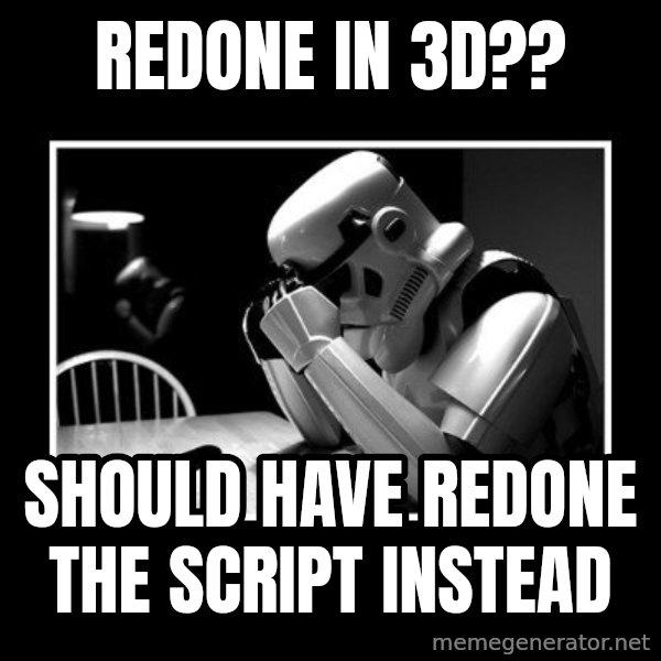 Sad Trooper meme: redone in 3d?? / Should have redone the script instead