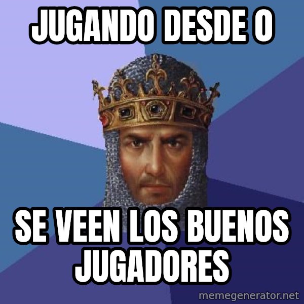 Age Of Empires meme: JUgando desde 0 / se veen los buenos jugadores
