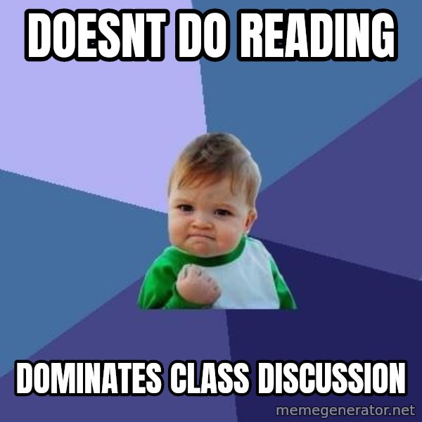Success Kid meme: Doesnt do reading / dominates class discussion