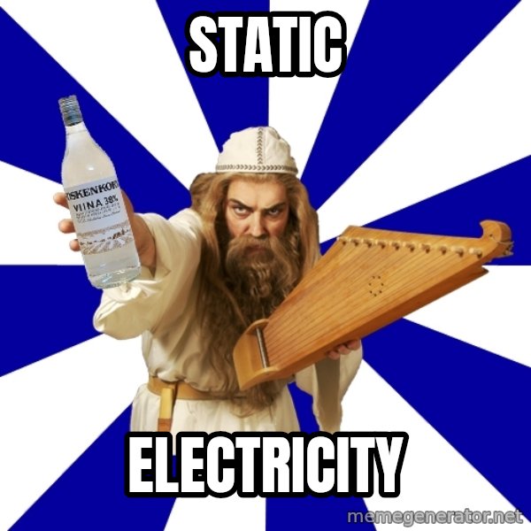 FinnishProblems meme: Static / Electricity