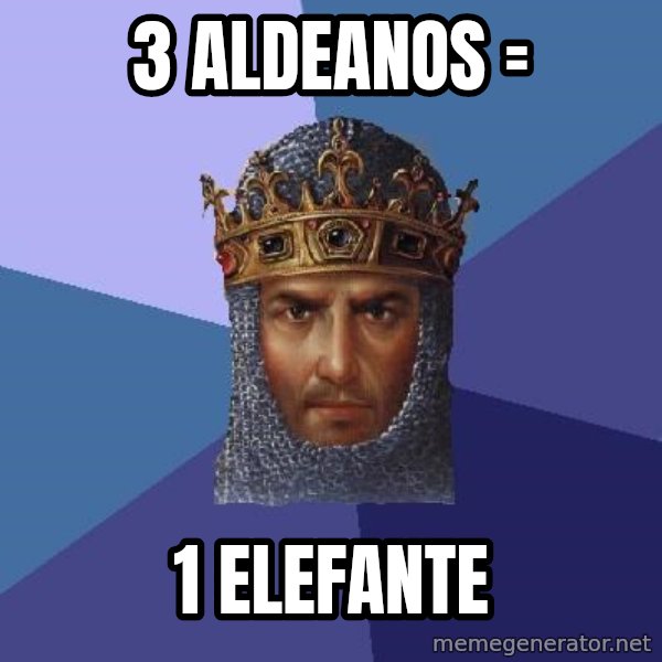 Age Of Empires meme: 3 aldeanos = / 1 elefante