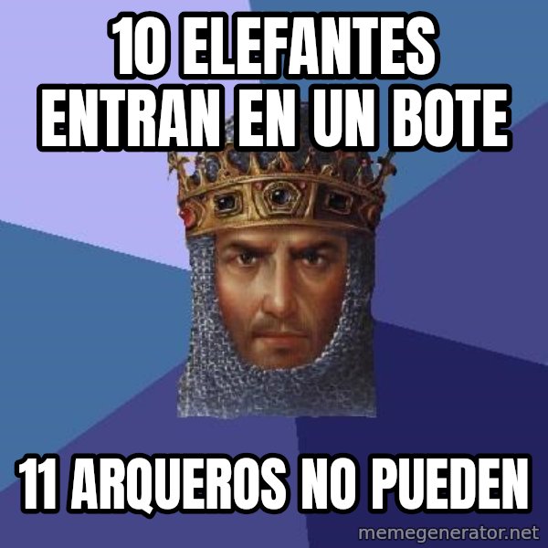 Age Of Empires meme: 10 ELEFANTES ENTRAN EN UN BOTE / 11 arqueros no pueden