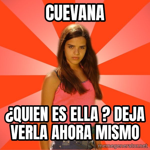 Jealous Girl meme: cuevana / ¿quien es ella ? deja verla ahora mismo