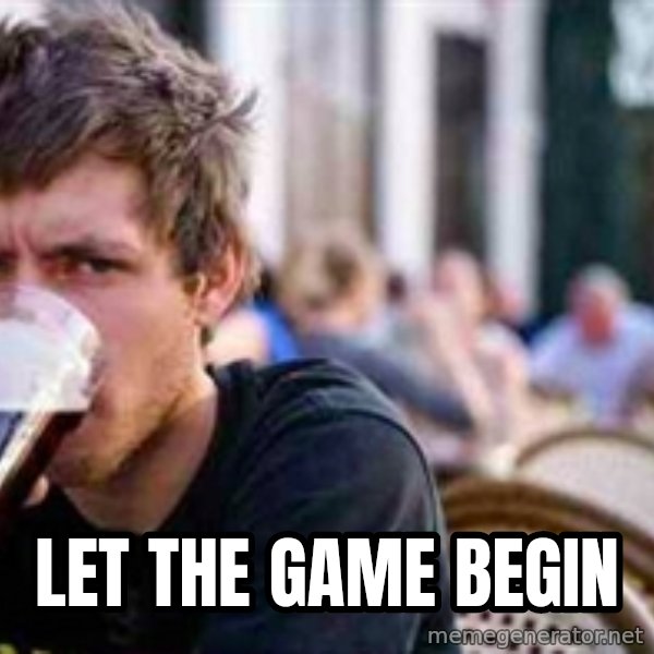 The Lazy College Senior meme: let the game begin