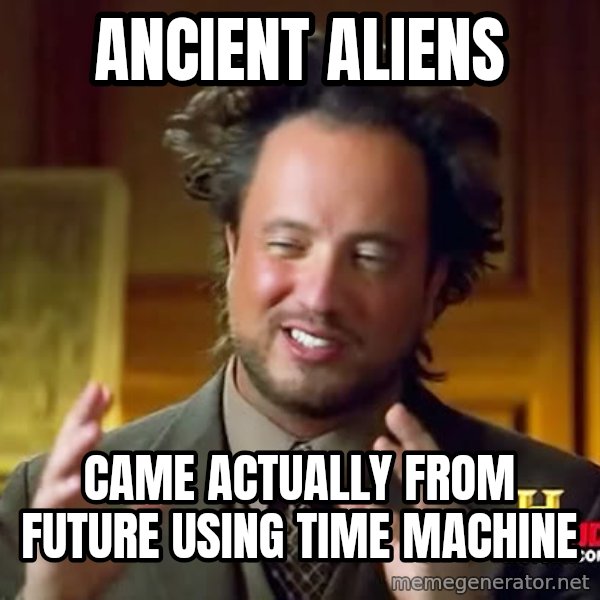 Giorgio A Tsoukalos Hair meme: Ancient aliens / came actualLy from future using time machine