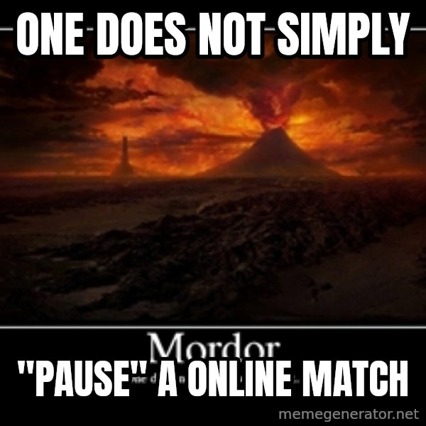 One Does Not Simply meme: ONE DOES NOT SIMPLY / "PAUSE" A ONLINE MATCH