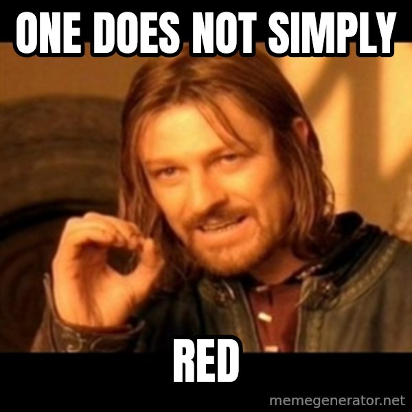 Does not simply walk into mordor Boromir  meme: One does not simply / red